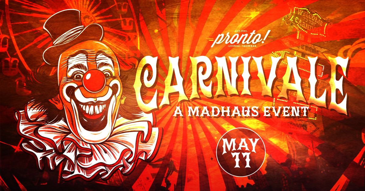 Carnivale | A Madhaus Event