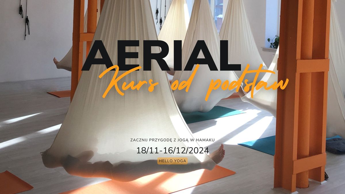 AERIAL YOGA - kurs jogi w hamaku dla pocz\u0105tkuj\u0105cych