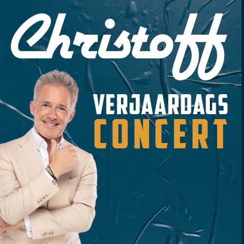 CHRISTOFF VERJAARDAGSCONCERT