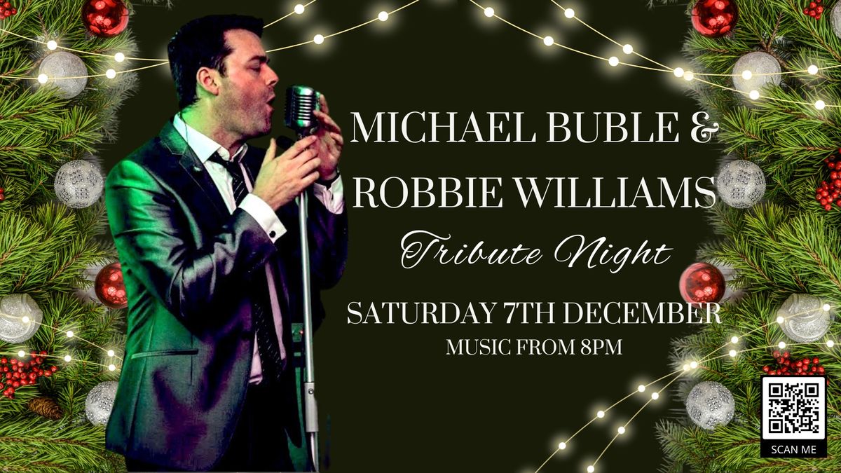 Michael Bubl\u00e9 & Robbie Williams Tribute Night 