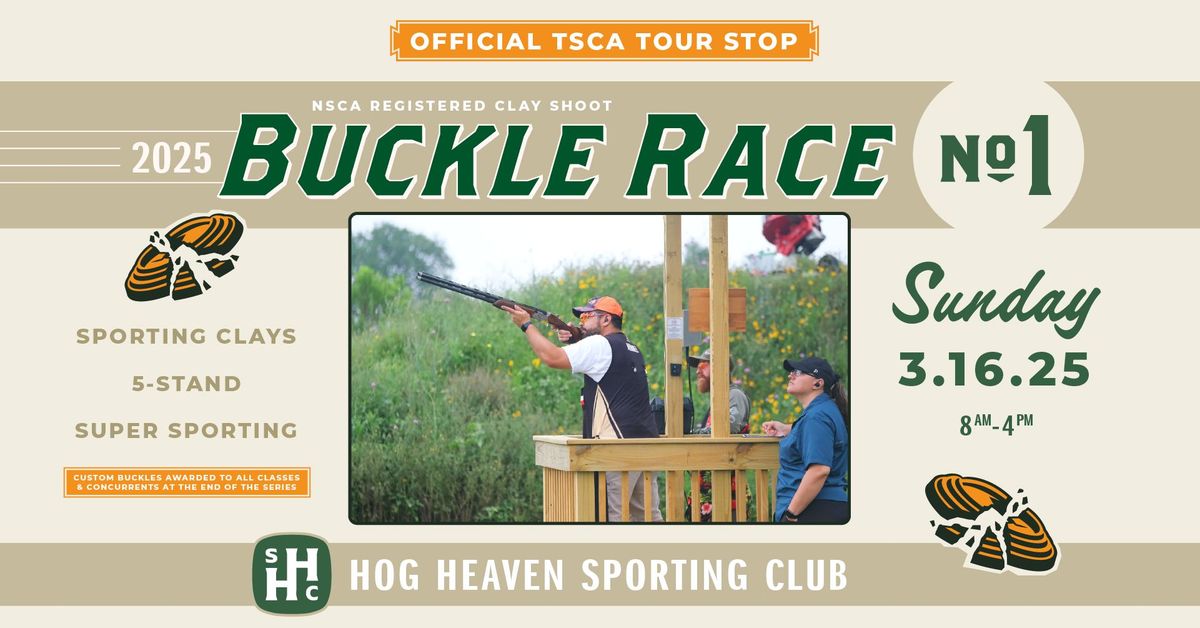 Buckle Race #1: NSCA Clay Shoot + TSCA Tour Stop