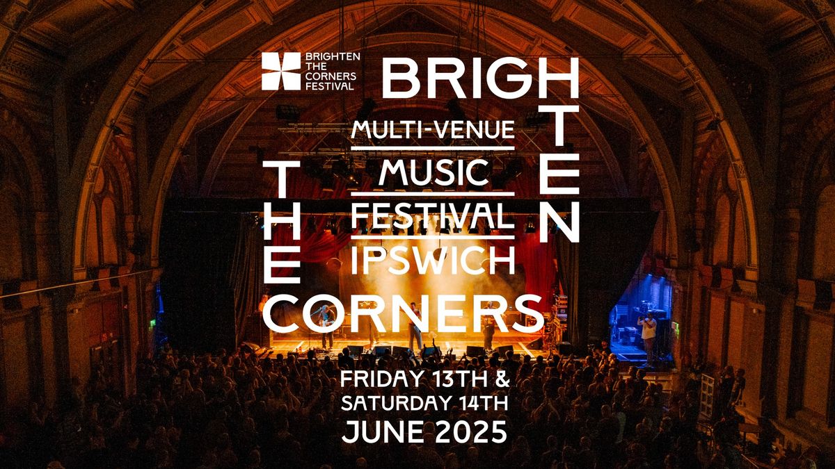 Brighten The Corners Festival 2025