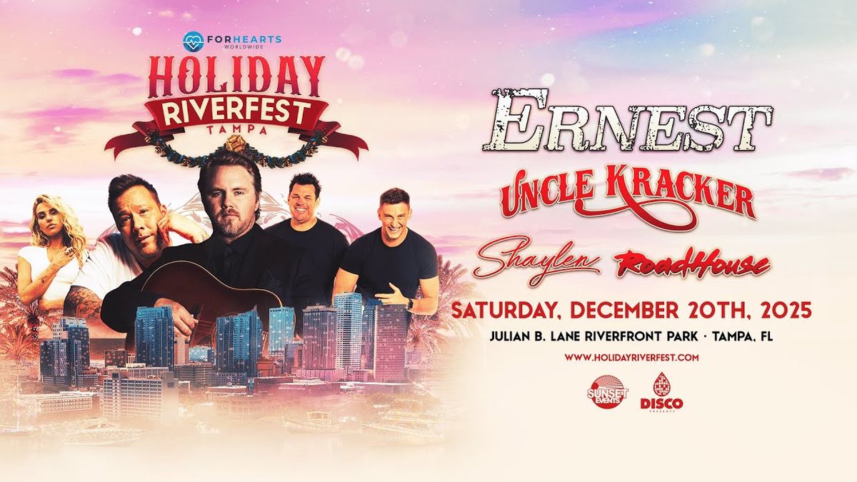 Holiday Riverfest: Ernest  Uncle Kracker & Shaylen