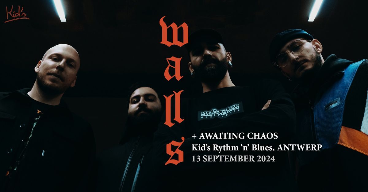 WALLS + AWAITING CHAOS | Kid\u2019s