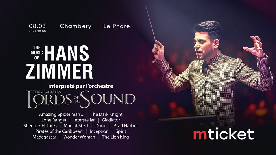 LORDS OF THE SOUND "THE MUSIC OF HANS ZIMMER" CHAMBERY