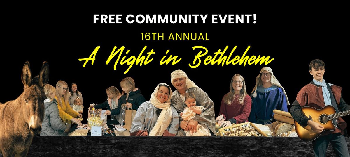 A Night In Bethlehem - FREE COMMUNITY EVENT