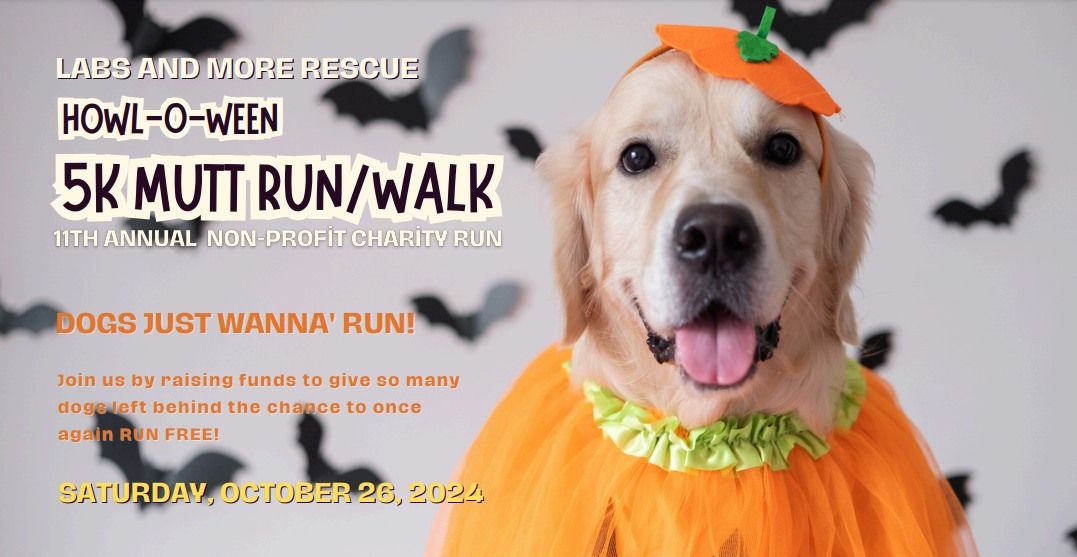 11th Annual Howl-O-Ween 5K Mutt Run\/Walk, Saturday Oct. 26, 2024