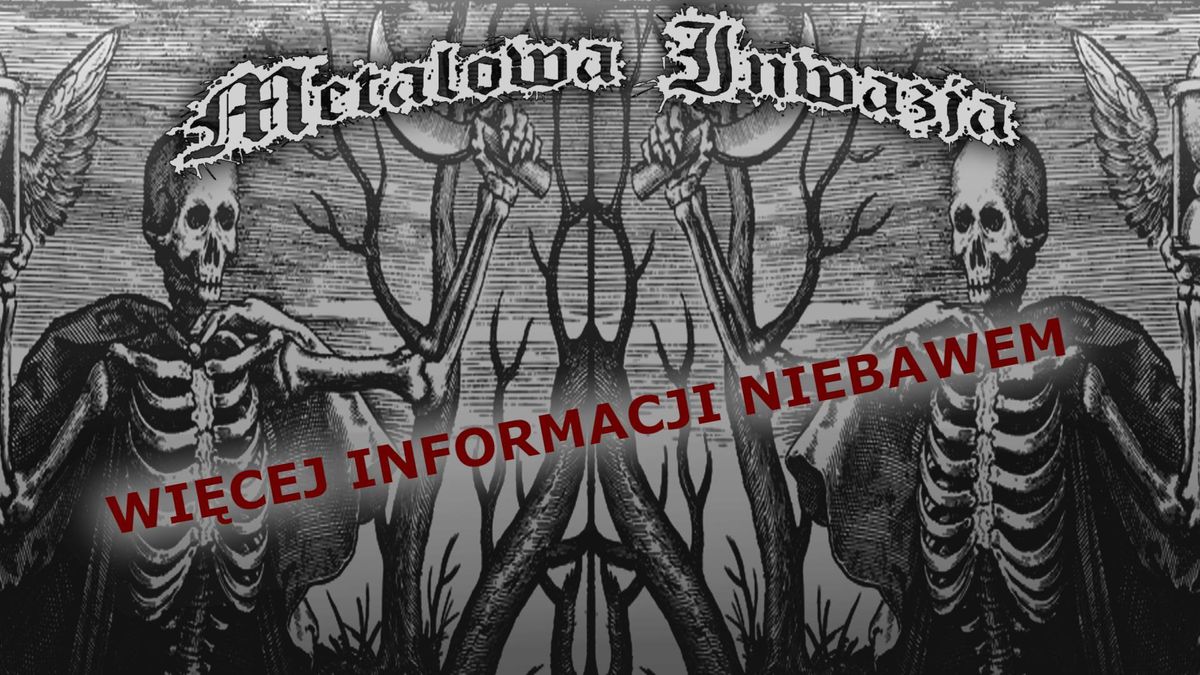 METALOWA INWAZJA NA WARSZAW\u0118