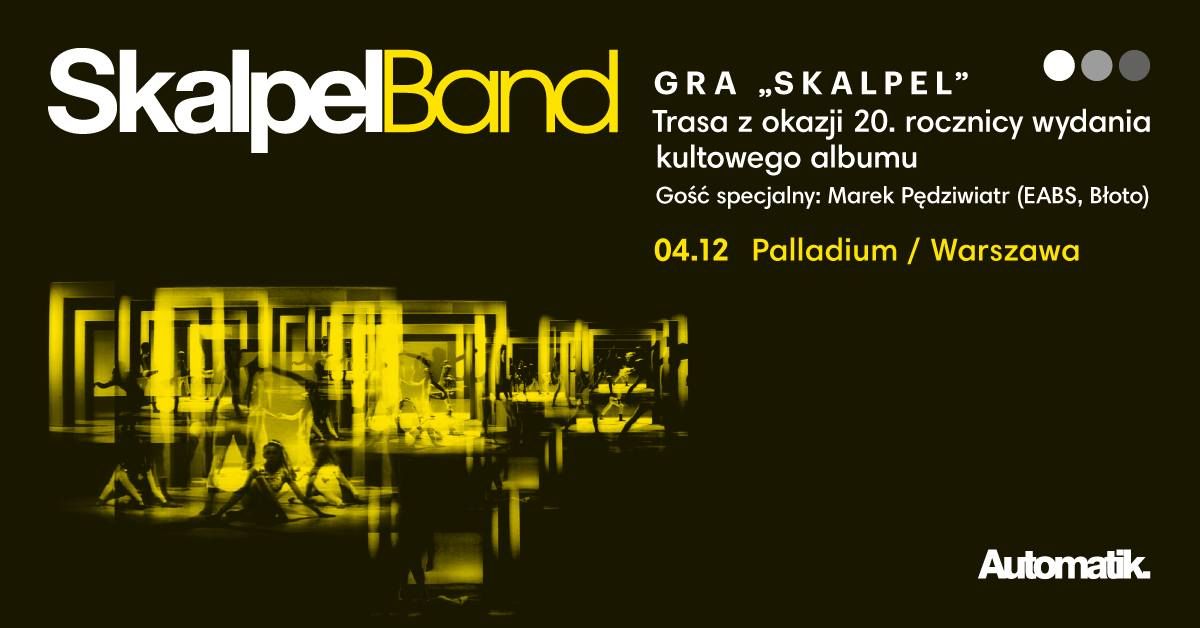 Skalpel Band gra "Skalpel", 04.12, Warszawa, Palladium