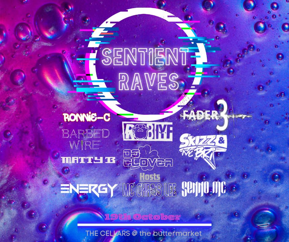 Sentient Raves debut