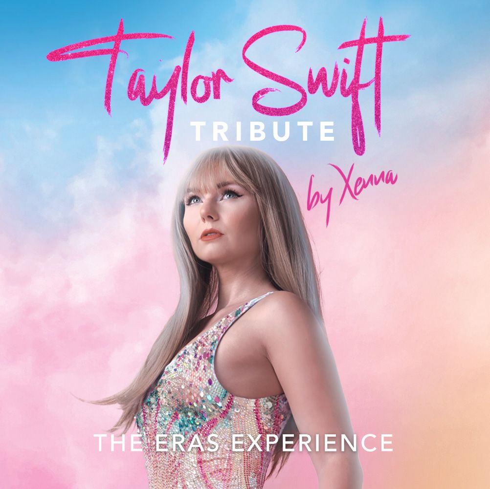 The Eras Experience: Taylor Swift Tribute by Xenna