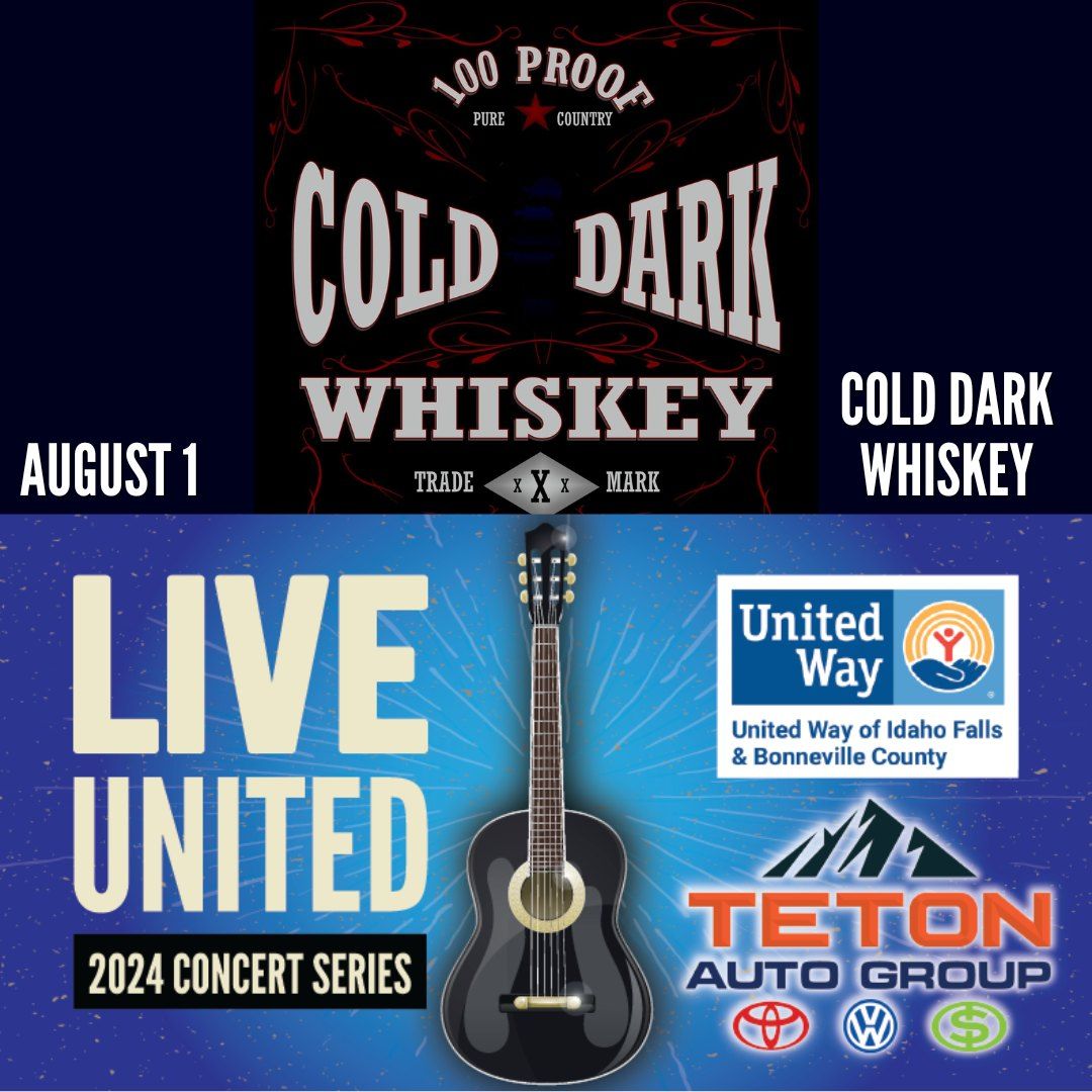 LIVE United Summer Concert Series: Cold Dark Whiskey