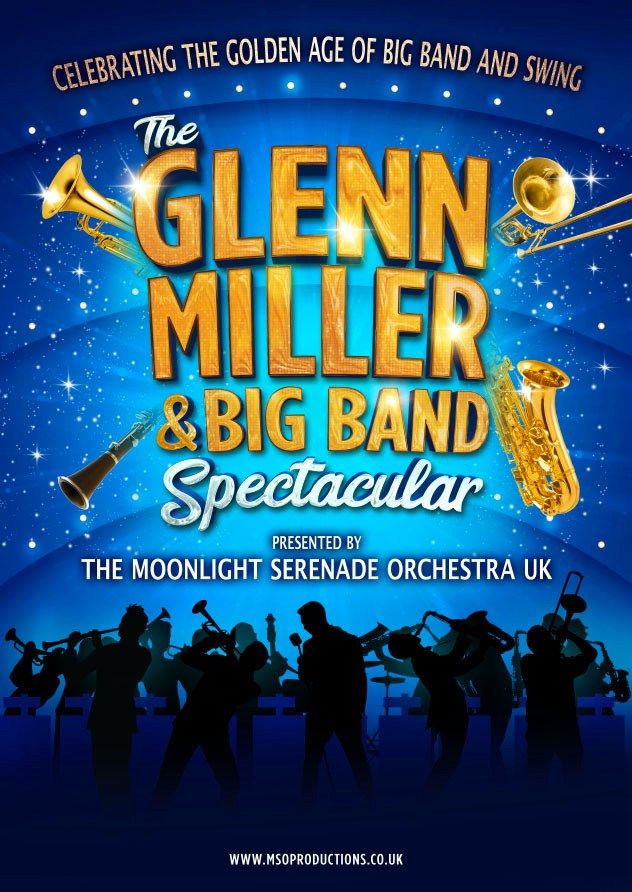The Glenn Miller and Big Band Spectacular 