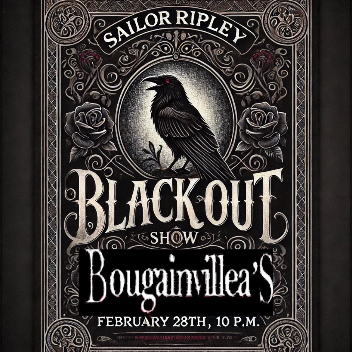 Sailor Ripley\u2019s Blackout at Bougies! Friday 02\/28 - 10pm