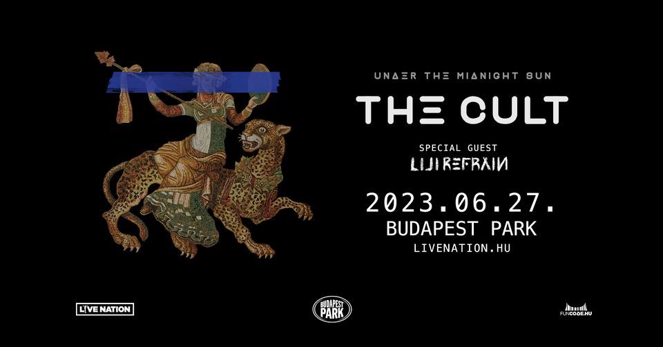 The Cult, special guest: Lili Refrain | Budapest Park 2023