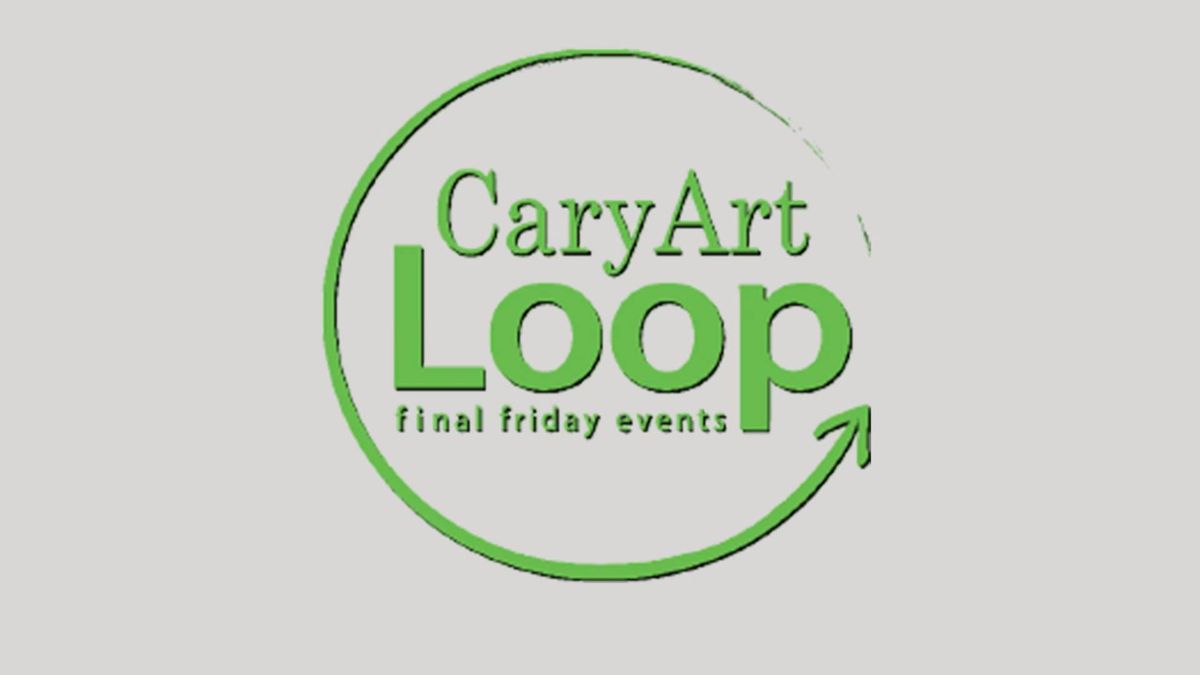 Cary Art Loop Final Friday with Amy Jorge