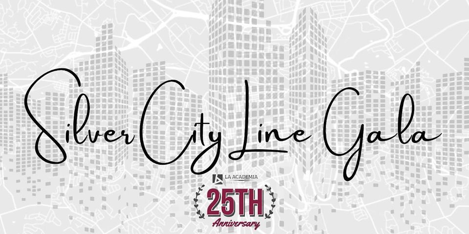 La Academia  25th Anniversary Silver City  Line Gala