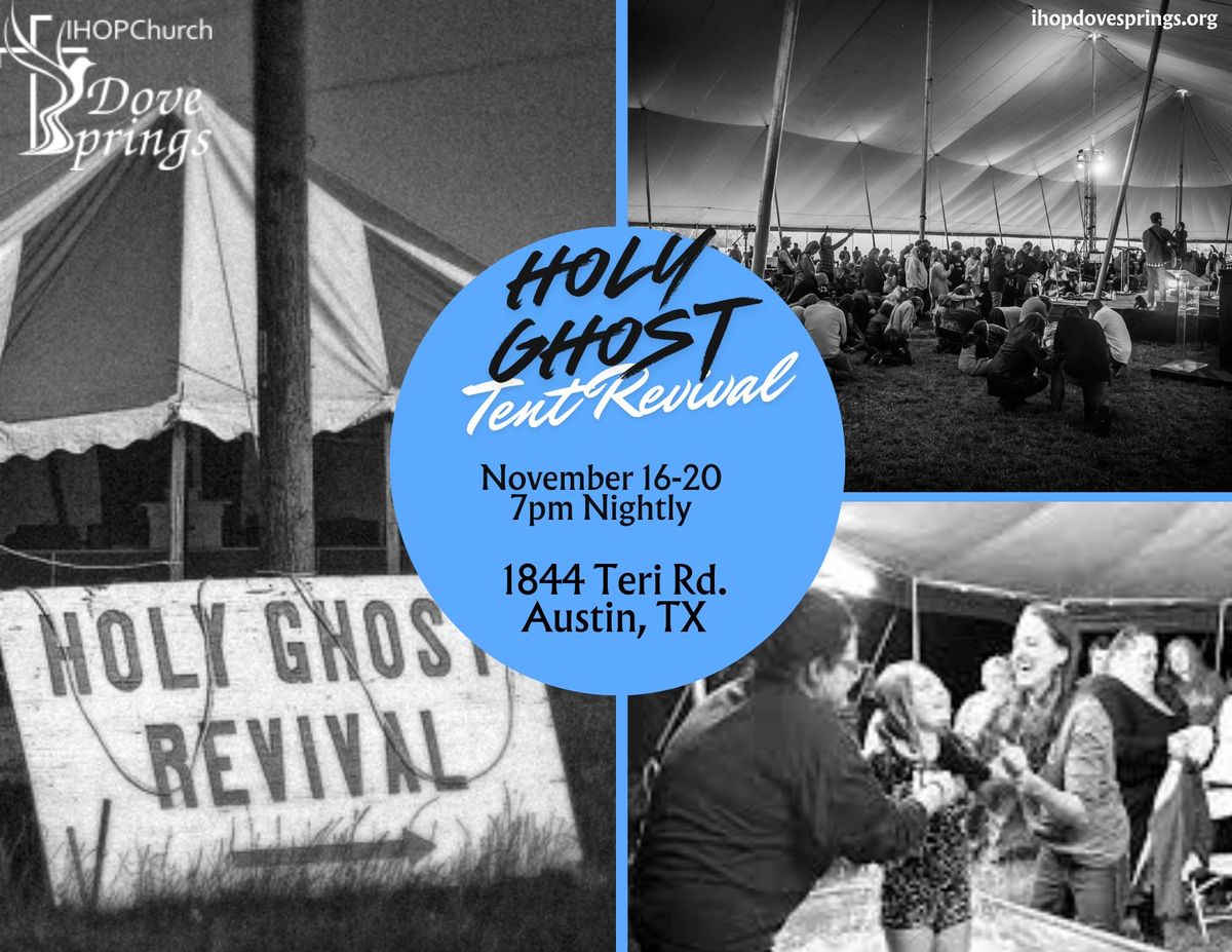 Holy Ghost Tent Revival in South Austin