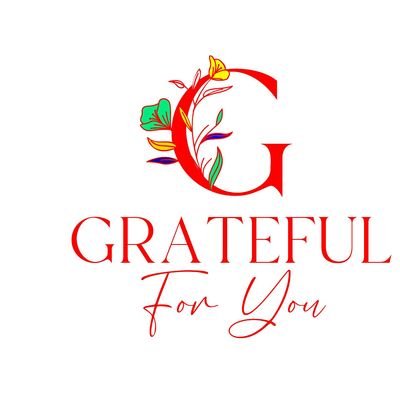 Grateful For You