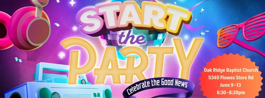 START THE PARTY!!! - VBS 2024 @ ORBC