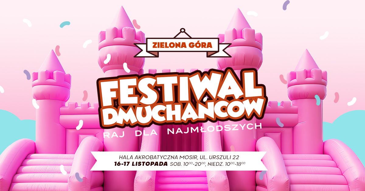 Halowy Festiwal Dmucha\u0144c\u00f3w w Zielonej G\u00f3rze \u2605 16-17 listopada