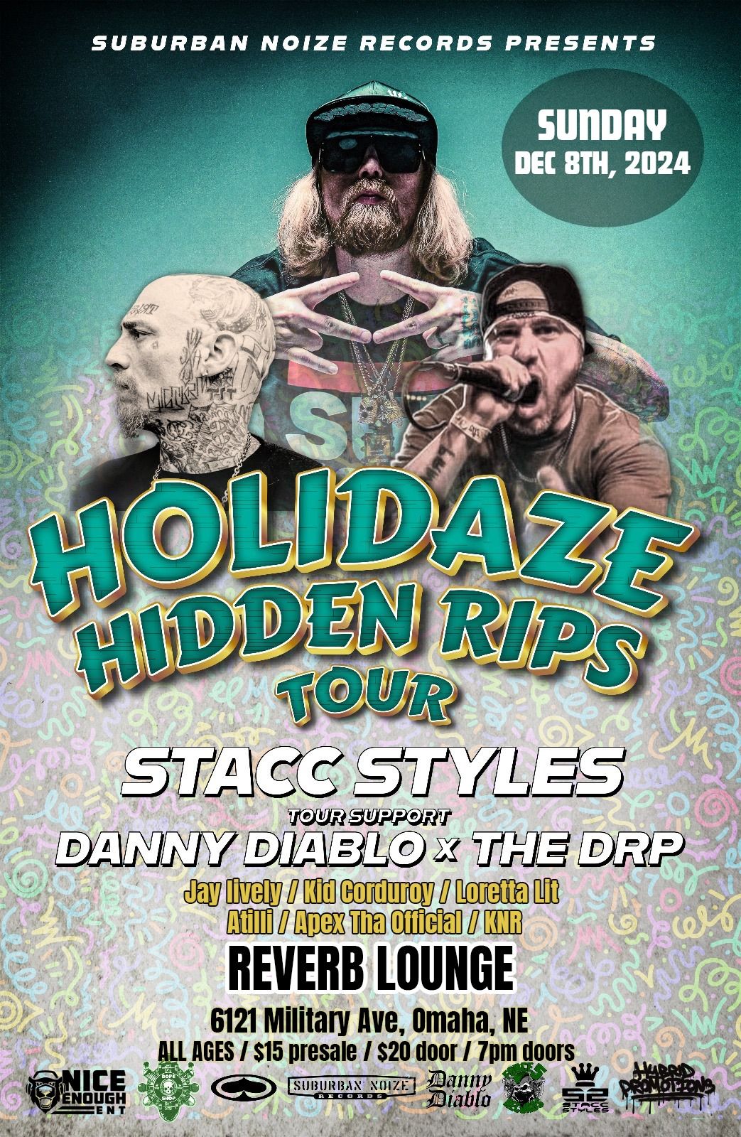 HOLIDAZE HIDDEN RIPS TOUR feat Stacc Styles, Danny Diablo, The DRP and More! (Reverb Lounge\/ Omaha)