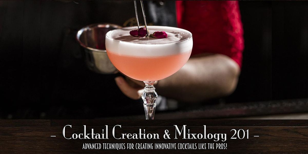 The Roosevelt Room's Master Class Series - Cocktail Creation & Mixology 201