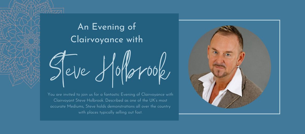 An Evening of Clairvoyance with Steve Holbrook