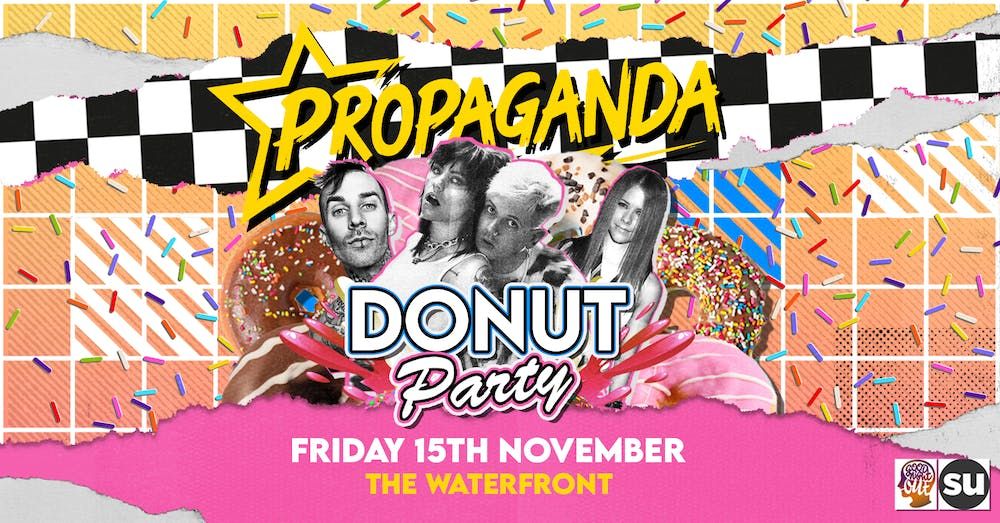 Propaganda Norwich Donut Party! - Propaganda vs Rock-it! The Waterfront