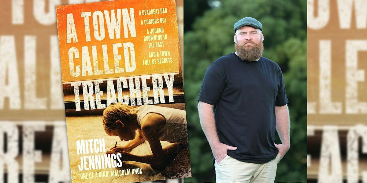 Author Event: Mitch Jennings - A Town Called Treachery