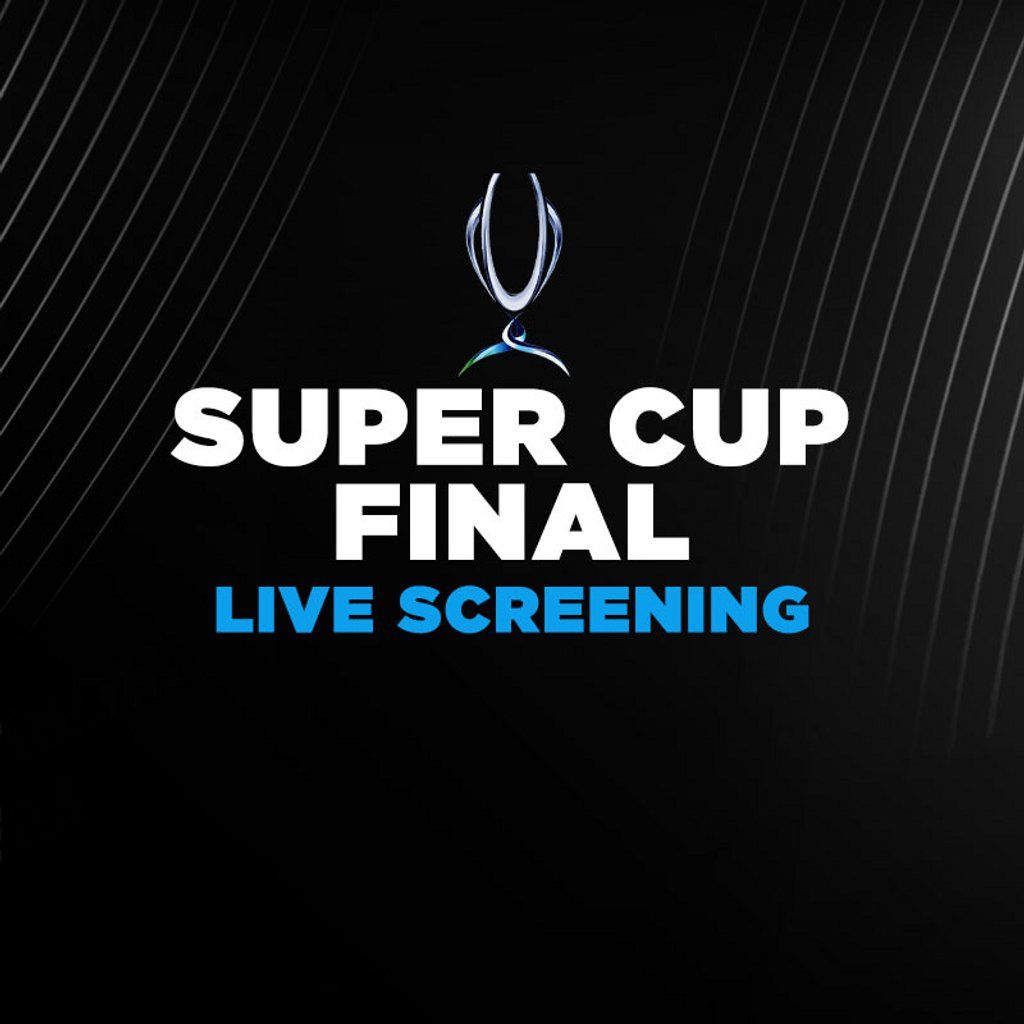 Super Cup Final: PSG vs Tottenham - Live Screening