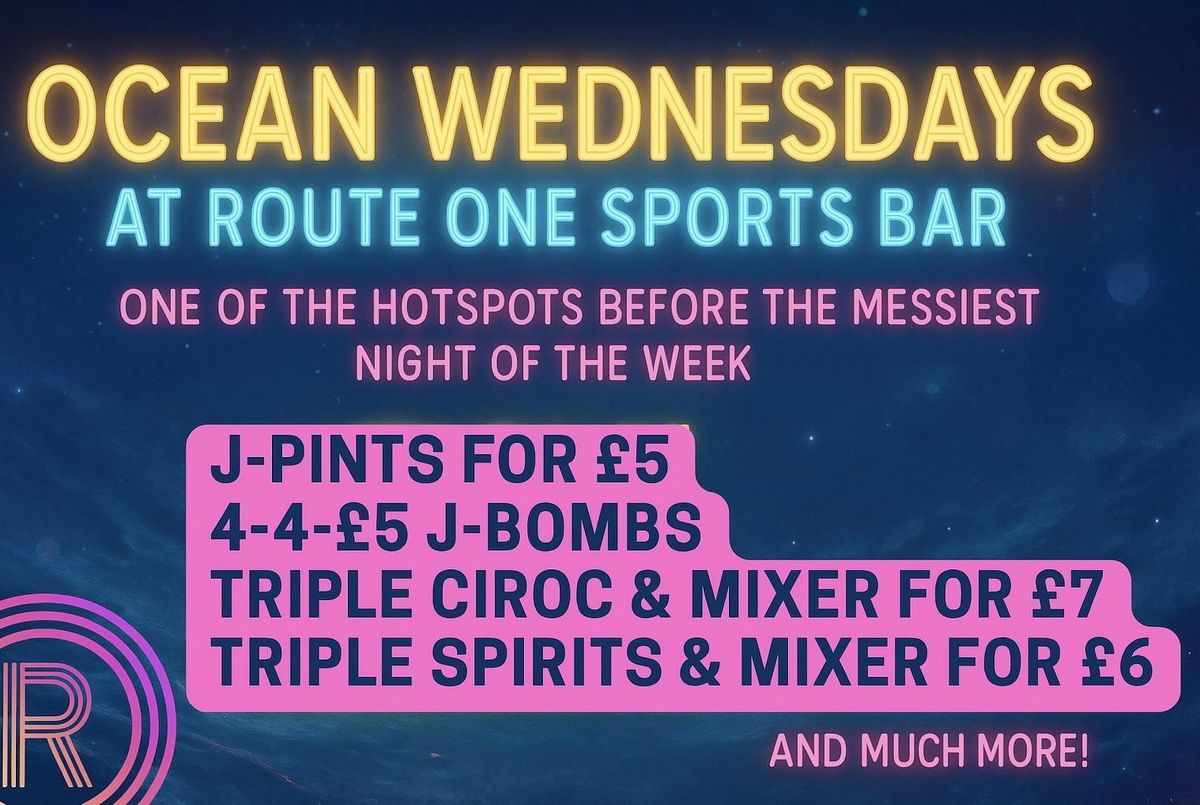 OCEAN WEDNESDAYS @ ROUTE ONE