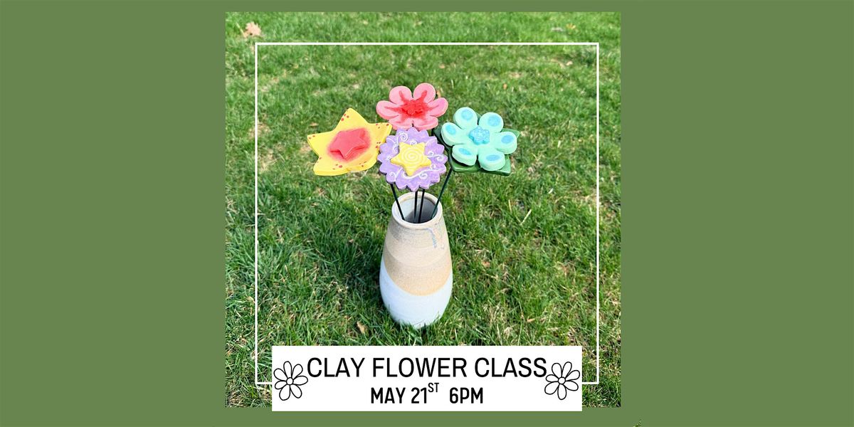 Flower Clay Class - Ohio