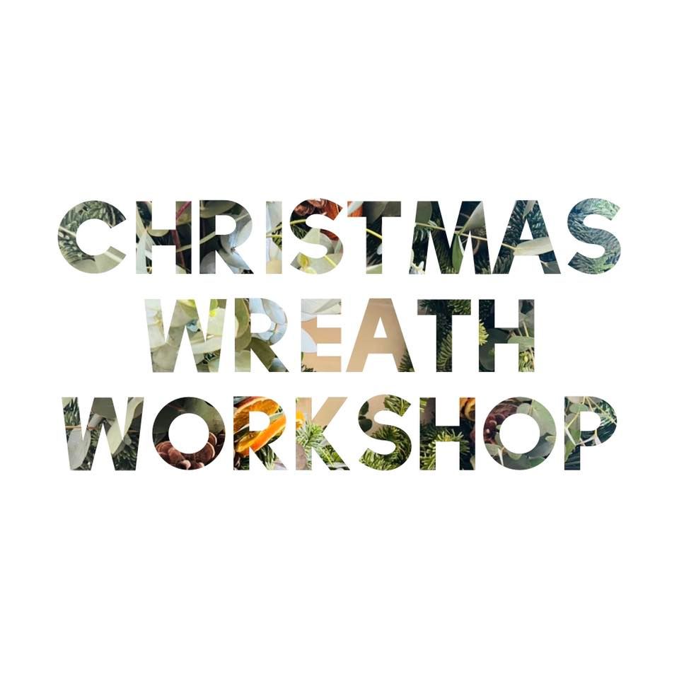 FULLY BOOKED - Fresh Christmas Wreath Workshop