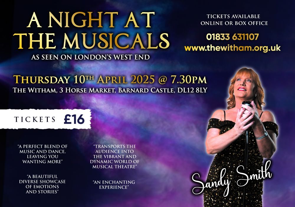 Broadway meets the West End -  Barnard Castle - 10th April 2025