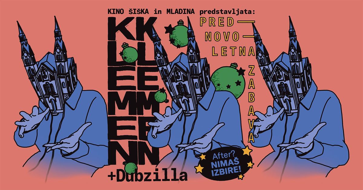 Kino \u0160i\u0161ka x Mladina: KLEMEN KLEMEN + Dubzilla @ Kino \u0160i\u0161ka 