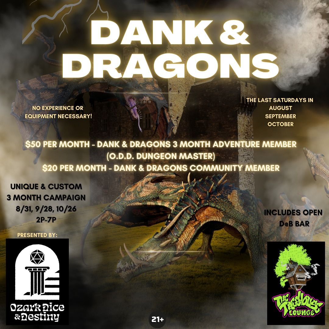 Dank & Dragons (2nd of 3 Month Campaign)