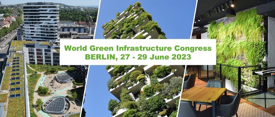 Weltkongress Geb\u00e4udegr\u00fcn | World Green Infrastructure Congress | 27 - 29 June 2023 | Berlin & Online
