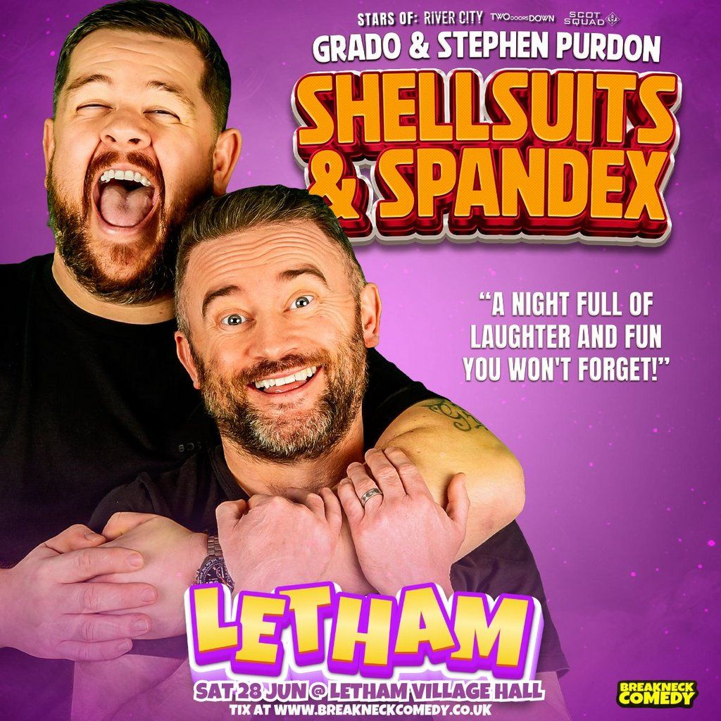 SHELLSUITS AND SPANDEX : GRADO & STEPHEN PURDON : Live