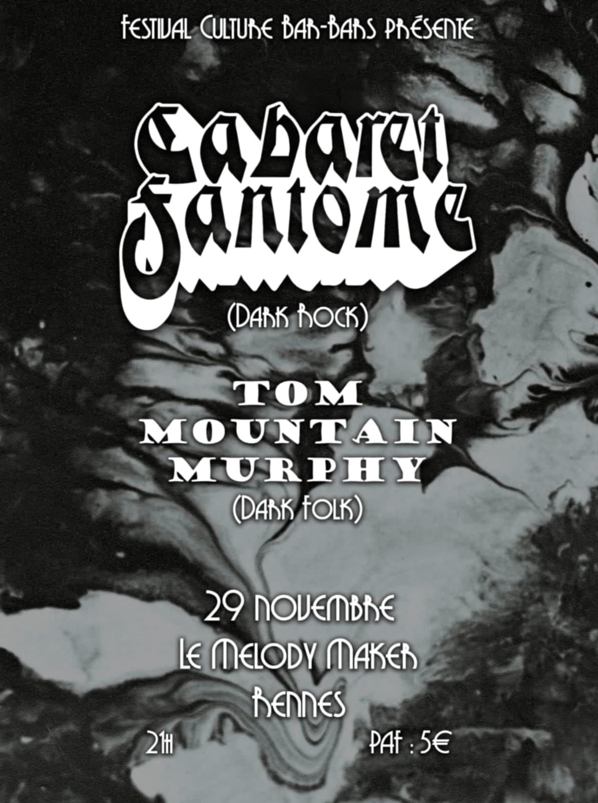 Festival Culture Bar-Bars \/ Cabaret Fant\u00f4me + Tom Mountain Murphy 