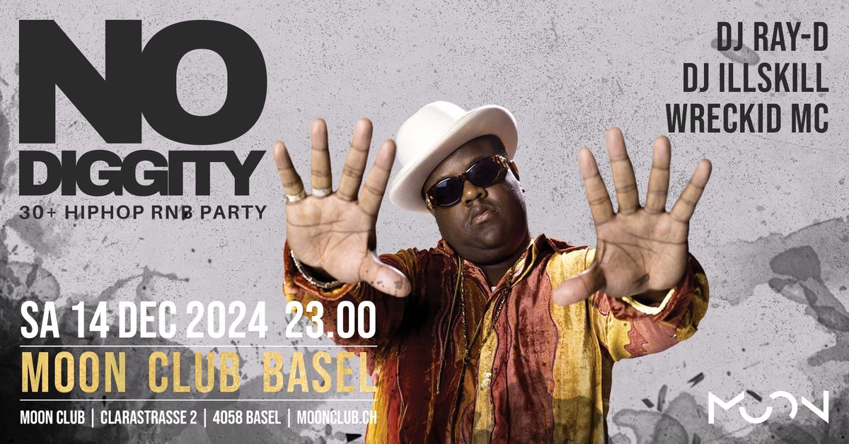 No Diggity \/\/ 30+ Hip Hop RnB Party | Moon Club Basel