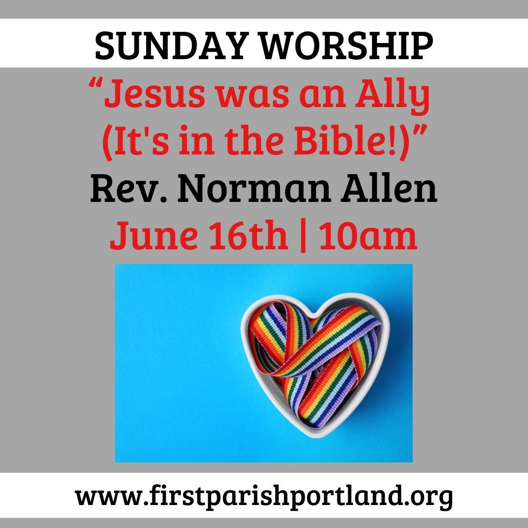 WORSHIP SERVICE: "Jesus was an Ally (It's in the Bible!)"