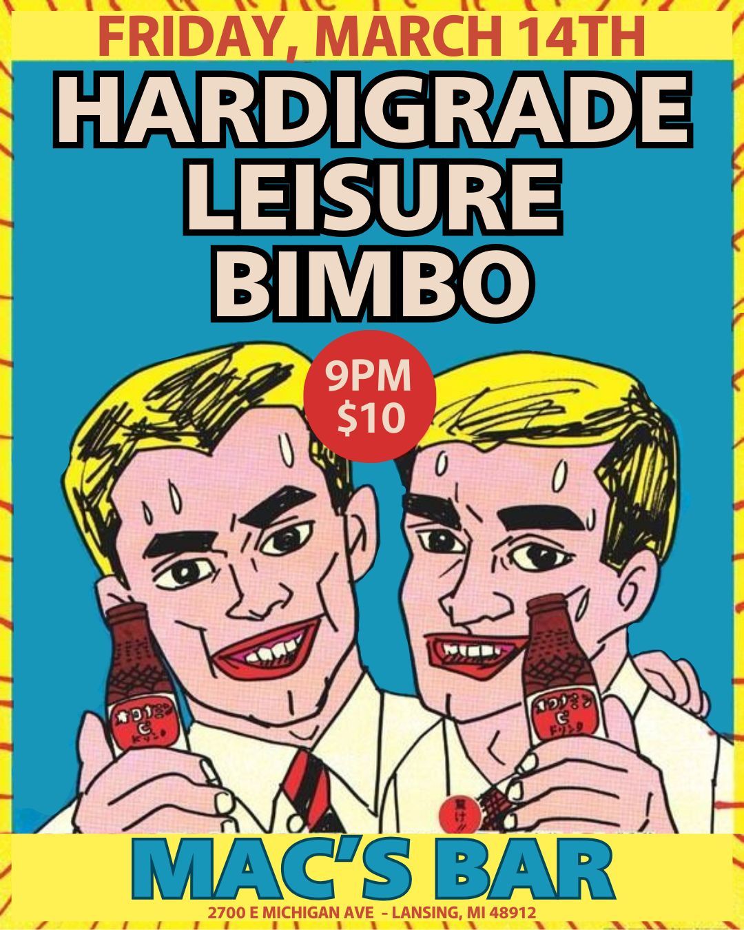 Hardigrade \/\/ Leisure \/\/ Bimbo @ Mac's Bar