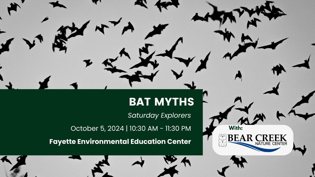 October Saturday Explorers-Bat Myths