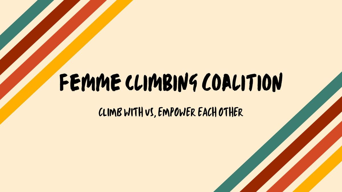 Femme Climbing Coalition Meet-Up 9\/26!