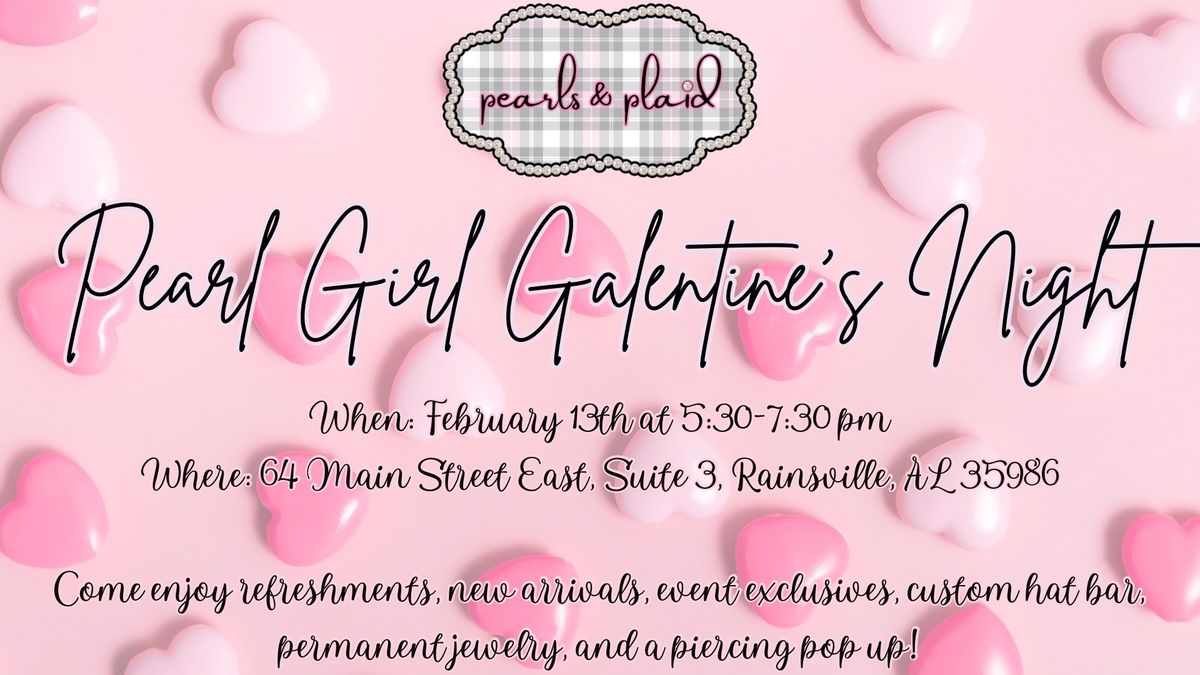 Pearl Girl Galentine\u2019s Night\ud83d\udc96\ud83c\udf80