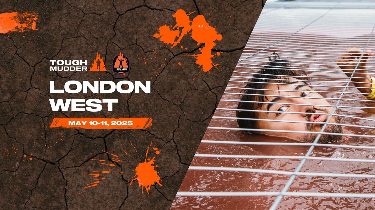 Tough Mudder London West | Europe's Toughest Mudder