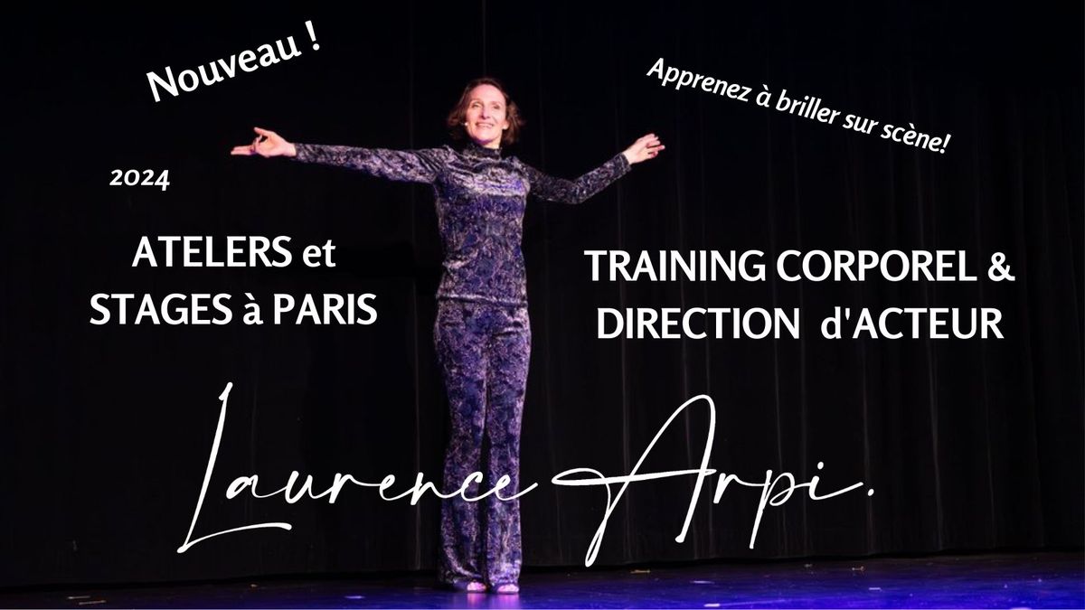 "DU CORPS AUX MOTS" Training corporel et direction de l'acteur - Ateliers \u00e0 Paris en Mai ! 