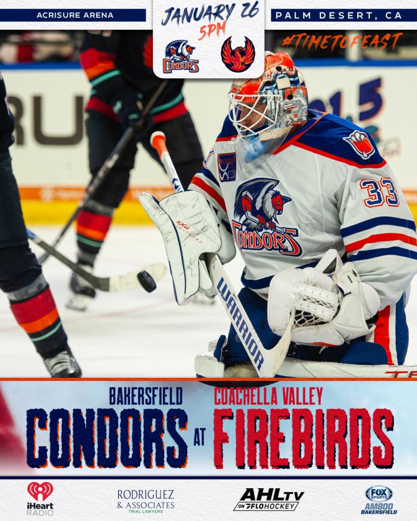 Bakersfield Condors vs. Coachella Valley Firebirds