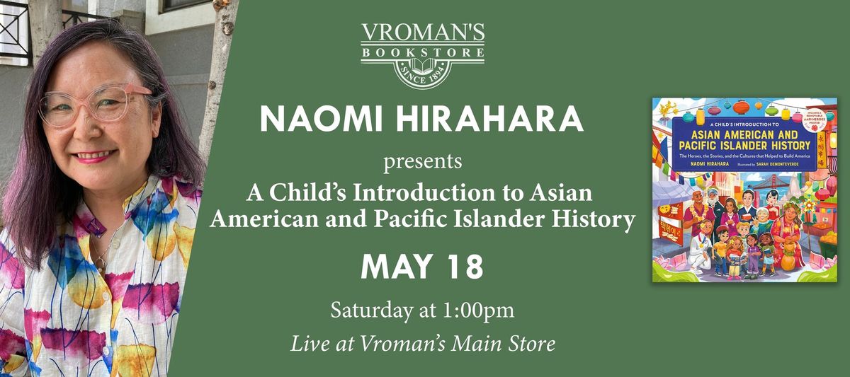 Naomi Hirahara presents A Child's Introduction To Asian American and Pacific Islander History